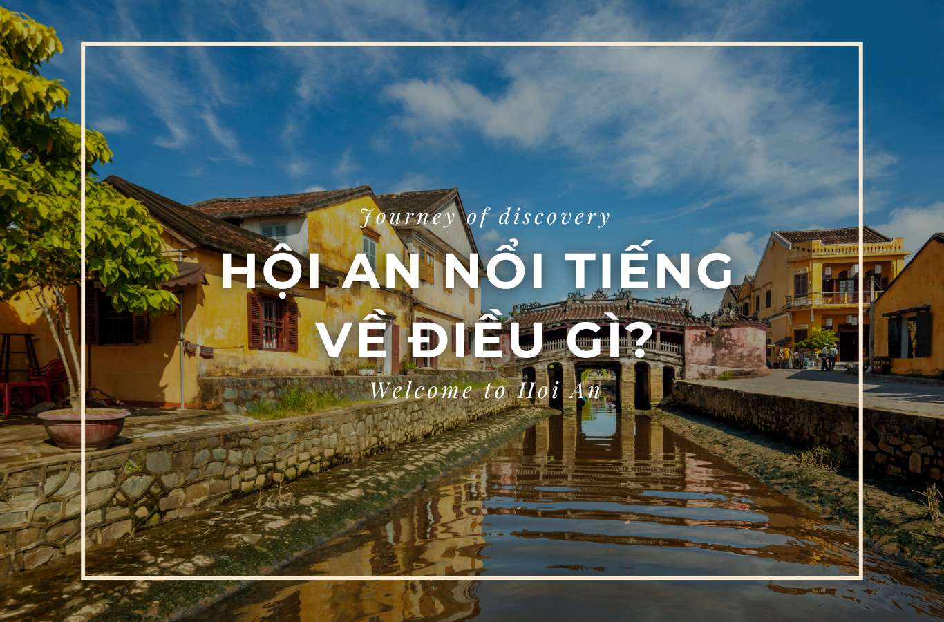 What is Hoi An famous for