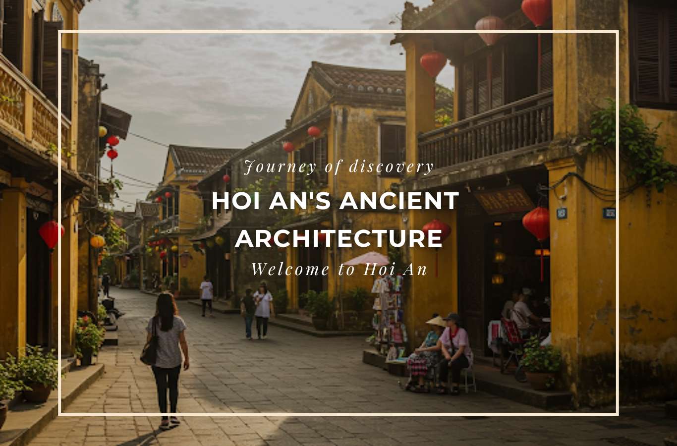 Hoi An's ancient architecture