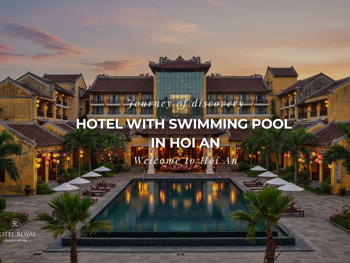 Khách sạn boutique duyên dáng với hồ bơi ở Hội An, nên ở đâu tại Hội An