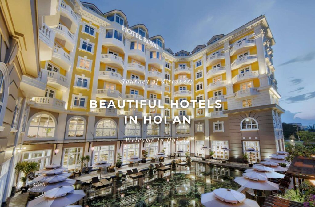 Beautiful hotels in Hoi An
