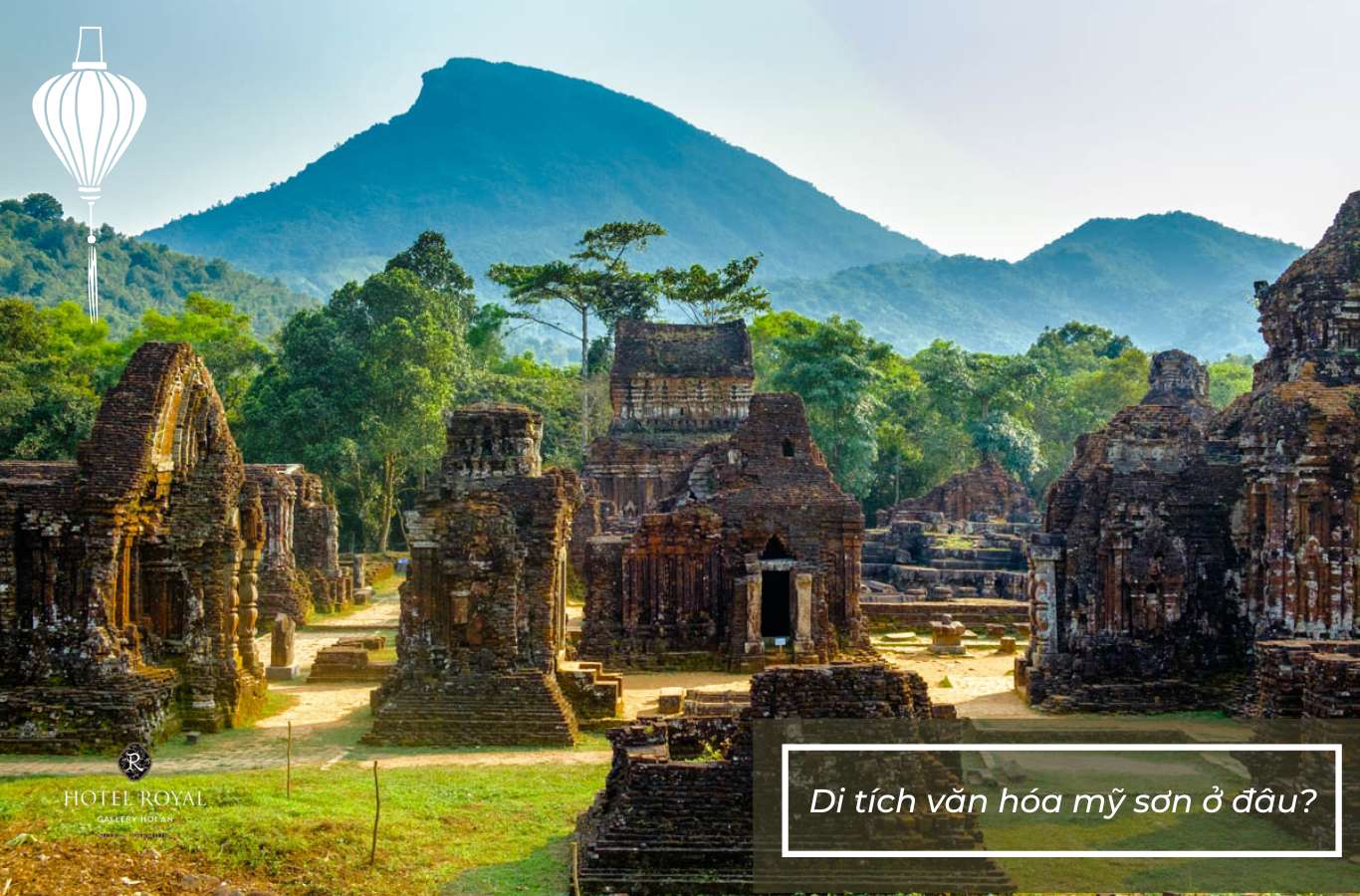 Di tích văn hóa Mỹ Sơn ở đâu?