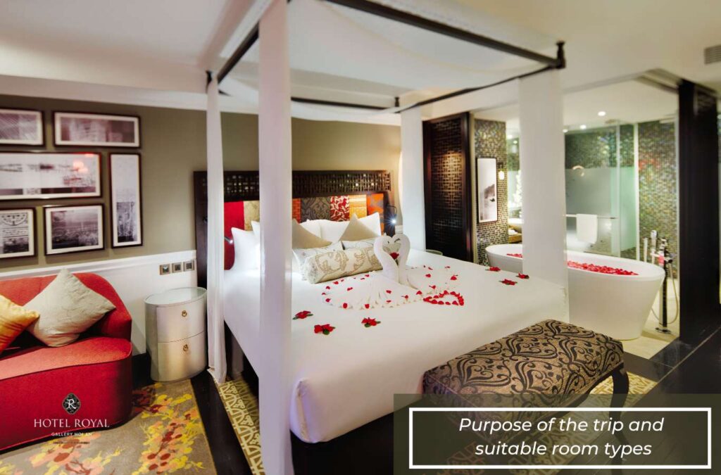 Choose your room type based on the purpose of your trip
