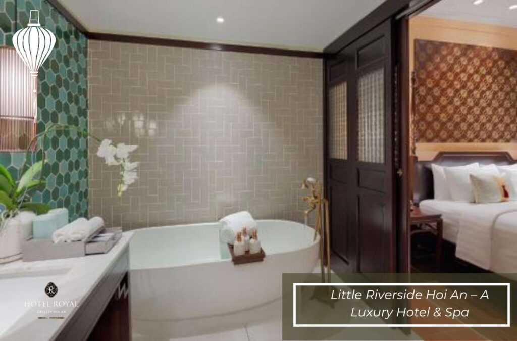 Little Riverside Hoi An – A Luxury Hotel & Spa
