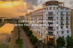 Hotels with views of the Thu Bon River