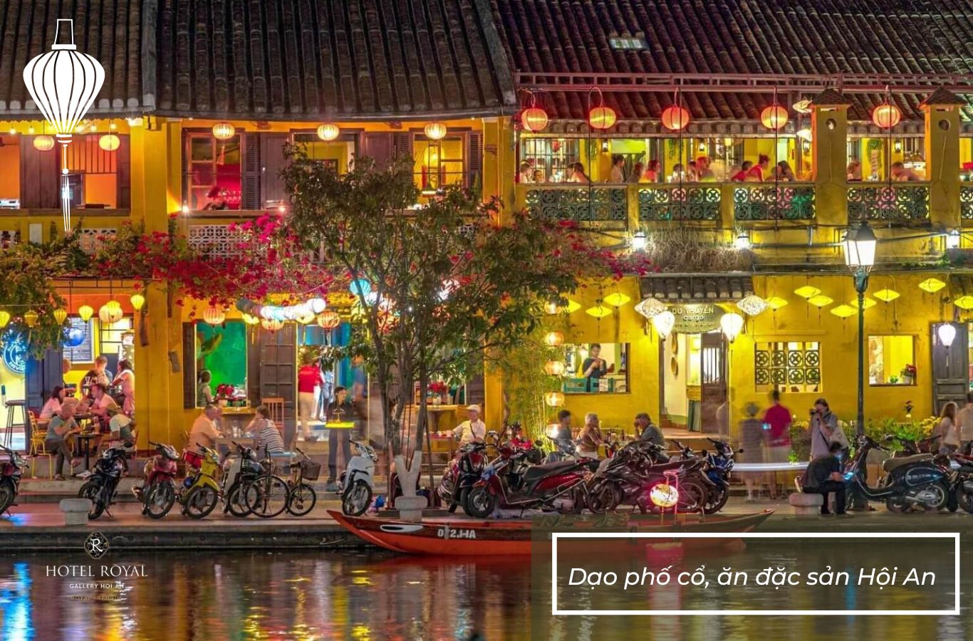 Khám phá Phố cổ Hội An để cảm nhận không khí Tết rõ nét vào ngày đầu tiên